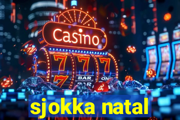 sjokka natal